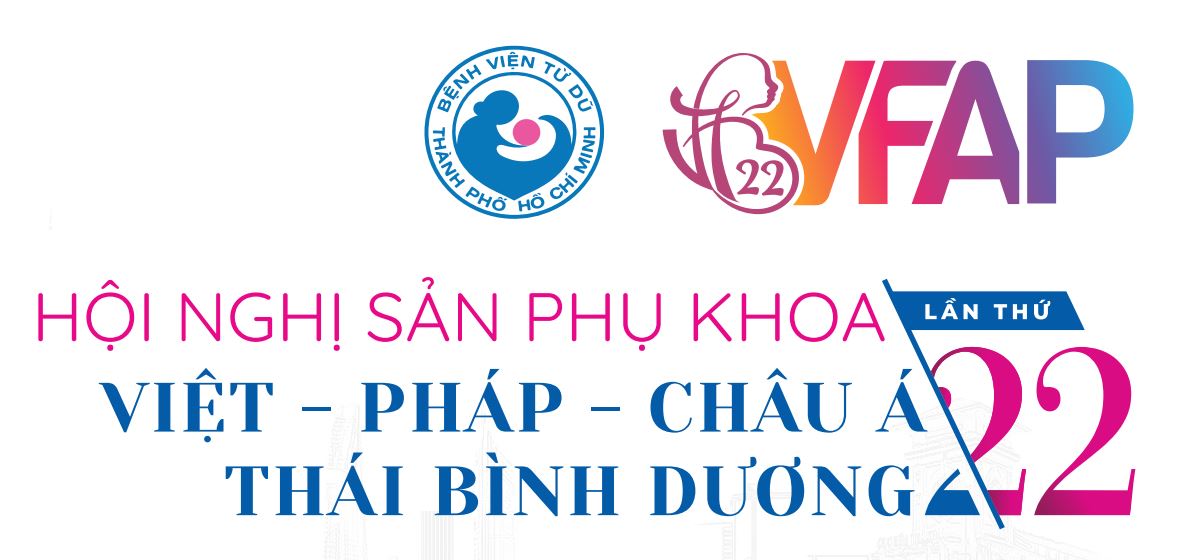 Hội nghị Sản phụ khoa Việt Pháp - Châu Á Thái Bình Dương - BV Từ Dũ